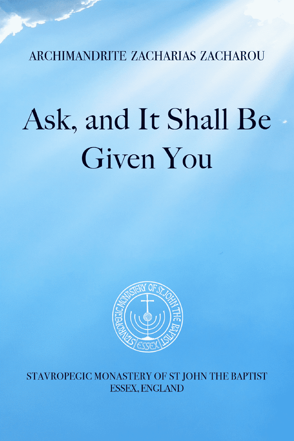 Ask, and It Shall Be Given You