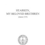 Hearken, my Beloved Brethren