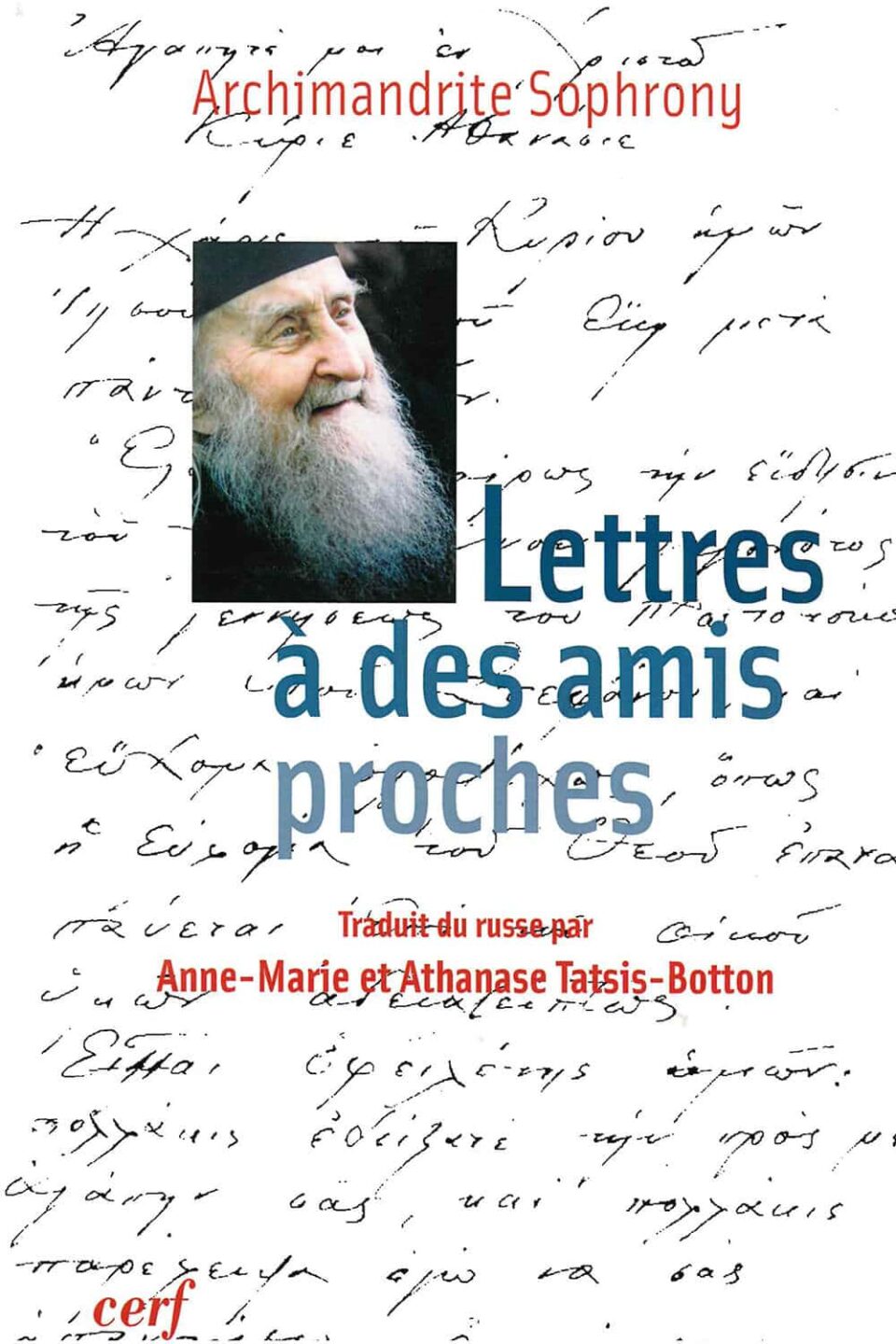 Lettres à des amis proches
