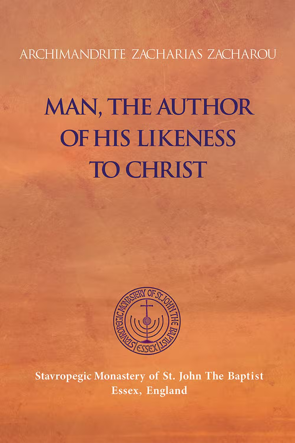 Book cover: "Man, The Author of His Likeness to Christ" by Archimandrite Zacharias Zacharos