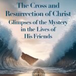 The Cross and Resurrection of Christ