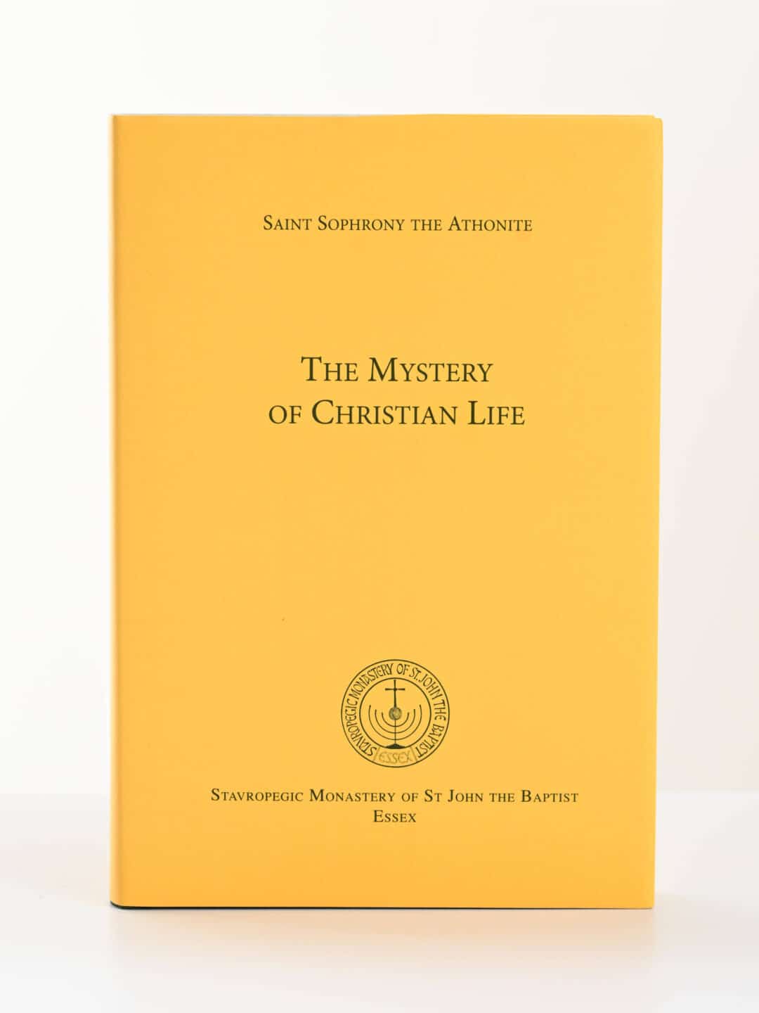 The Mystery of Christian Life by Saint Sophrony the Athonite, Stavropegic Monastery of St John the Baptist
