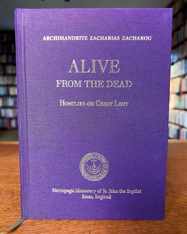 "Alive from the Dead - Homilies on Great Lent", a book by Archimandrite Zacharias has just been published and can be a precious companion on our journey through the Holy and Great Lent that lies ahead.

#archimandritezacharias #sophrony #greatlent #easter #christianliterature #clothbound #newbook
